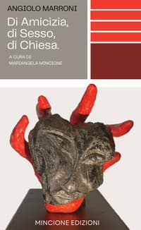 Di amicizia, di sesso, di chiesa