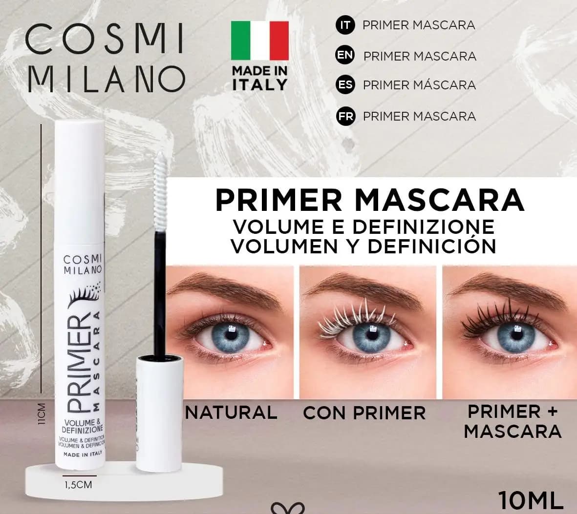 PRODOTTO IN ITALIA. 10 ML MASCARA-GRUNDIERUNG PER CIGLIA DI ALTA QUALITÀ. PER VOLUME E DEFINIZIONE, A LUNGA DURATA E IDRATANTE. FORMULA SICURA PER