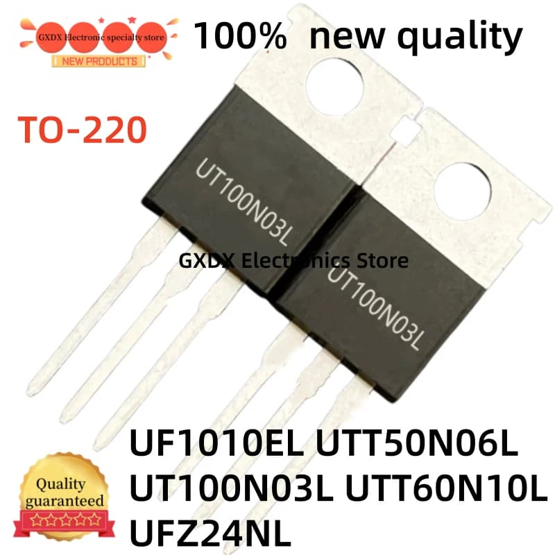 10-20-30 pezzi/lotto 100% nuovi UTT60N10L UTT50N06L UFZ24NL TO220 UF1010EL UT100N03L TO-220 Transistor MOSFET in stock