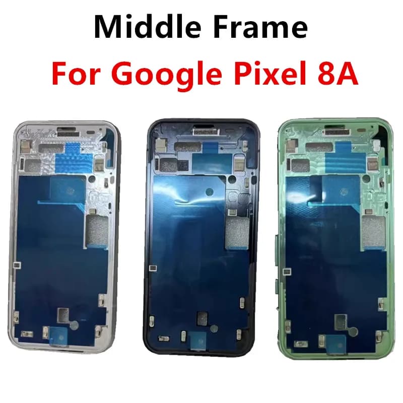 Pixel8A 8A Cornice centrale per Google Pixel 8A Scheda alloggiamento LCD Piastra frontale Lunetta Sostituisci riparazione Pezzi di ricambio del