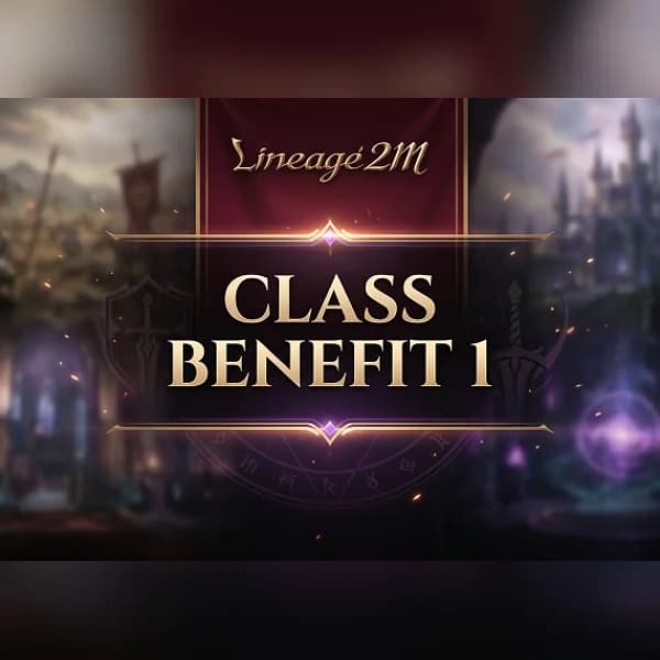 Lineage2M - Class Benefit 1 Direct Top-Up - GLOBAL