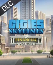 Cities: Skylines - Financial Districts