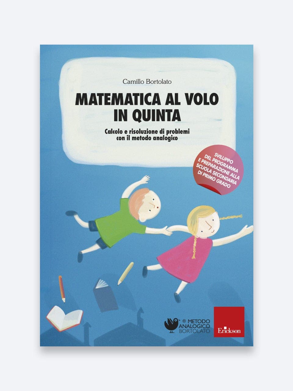 Matematica al volo in quinta | Calcolo e risoluzione di problemi matematici con il metodo analogico | Calcolo e risoluzione di problemi con il Metodo|