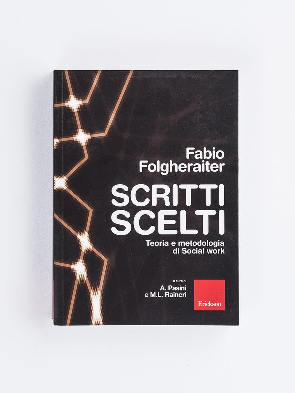 Scritti scelti | Teoria e metodologia di Social work | Educatore | Assistente sociale | Erickson