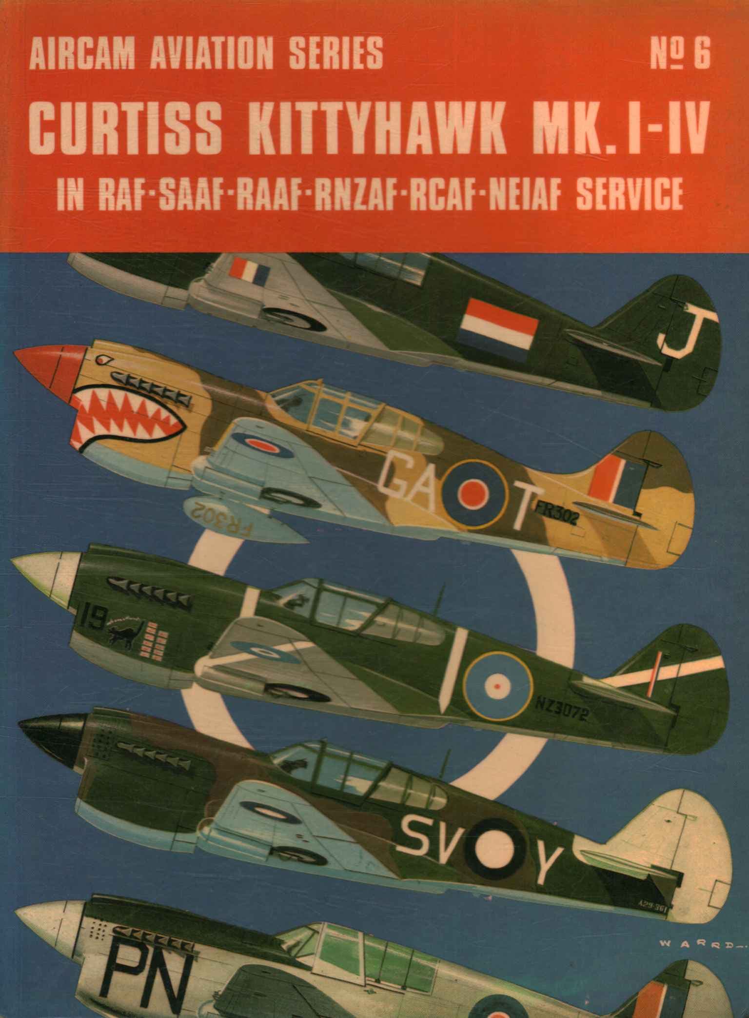 Aircam Aviation Series n.6. Curtiss Kittyhawk MK.I-IV - In RAF-SAAF-RAAF-RNZAF-RCAF-NEIAF service - AA.VV. - usato - Storia - Storiografia Temi