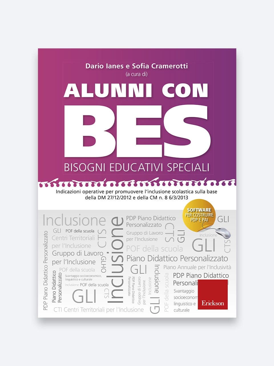 Alunni con BES - Bisogni Educativi Speciali | Indicazioni operative per promuovere l'inclusione scolastica sulla base della DM 27.12.2012 e